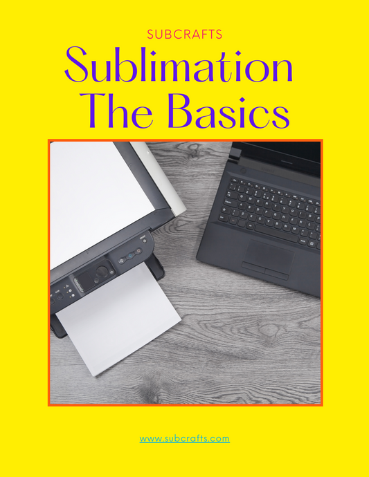 Sublimation Basics E-Guide